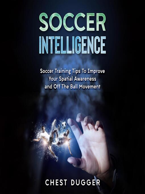 Title details for Soccer Intelligence by Chest Dugger - Available